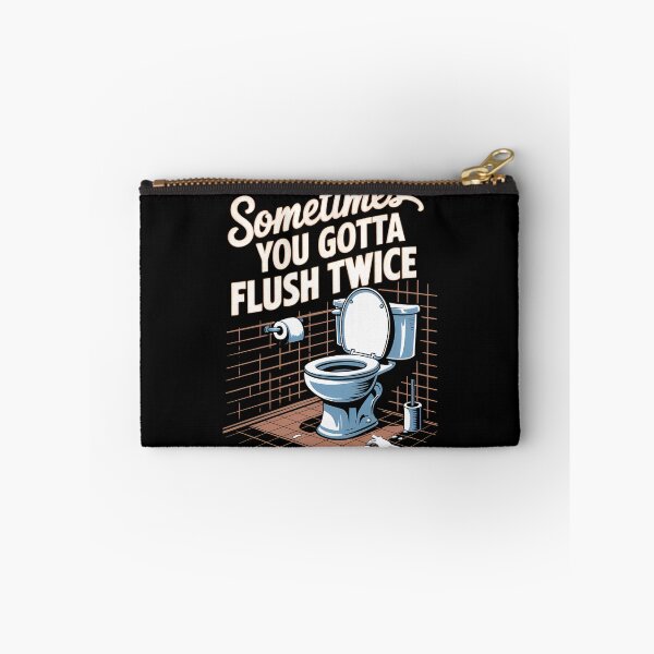 Item preview, Sometimes You Gotta Flush Twice designed and sold by BayBoutique.