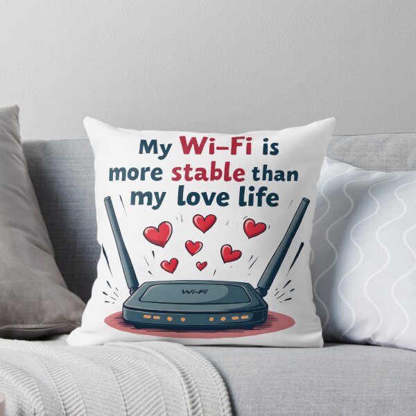 Item preview, Wi-Fi Is More Stable Than My Love Life - Funny Graphic designed and sold by 3T3rnalArts.