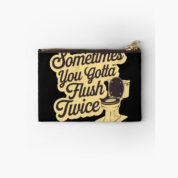 Item preview, Sometimes You Gotta Flush Twice designed and sold by BayBoutique.