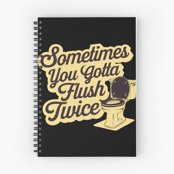 Item preview, Sometimes You Gotta Flush Twice designed and sold by BayBoutique.