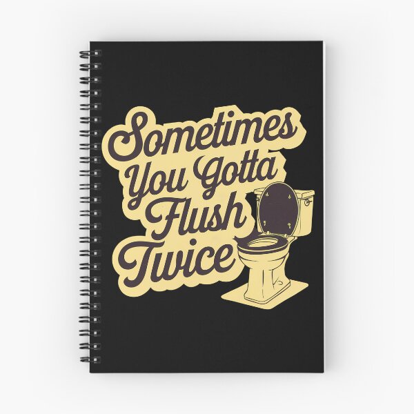Item preview, Sometimes You Gotta Flush Twice designed and sold by BayBoutique.