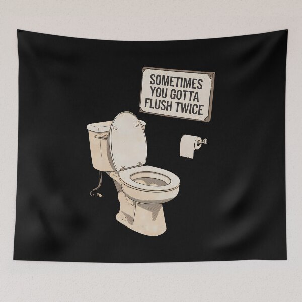 Item preview,  Sometimes You Gotta Flush Twice designed and sold by BayBoutique.