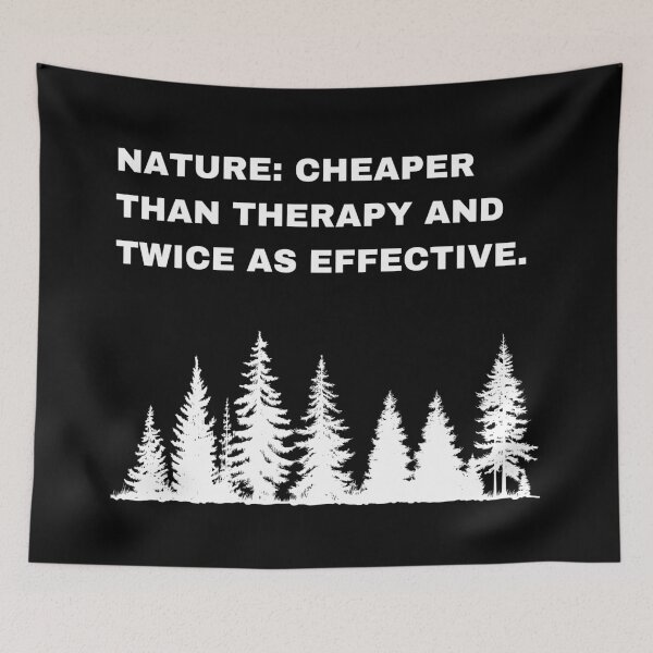 Item preview, Nature is Cheaper Than Therapy Outdoors Quote designed and sold by Creastore.