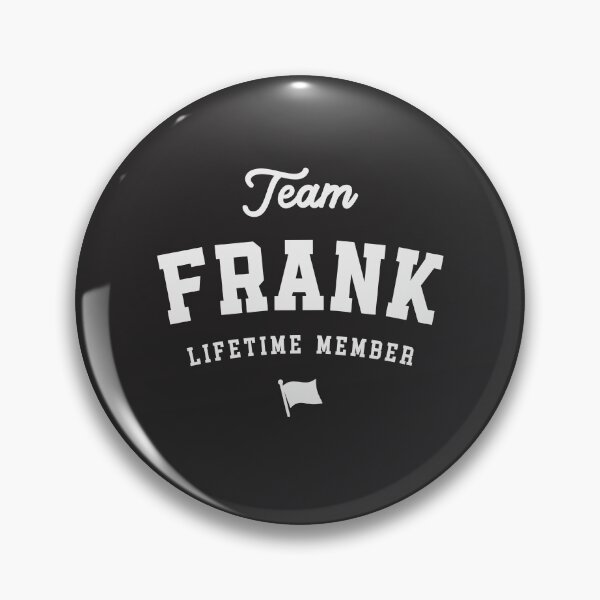 Item preview, Team Frank Lifetime Member Funny Name Frank designed and sold by cidolopez.