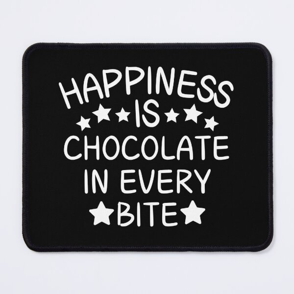 Item preview, chocolate day shirt, chocolate day quote, Happiness is chocolate in every bite designed and sold by SlocifieShop.