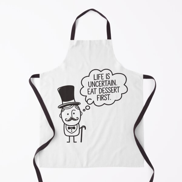 Item preview, Dessert First, Life is uncertain,  funnyfits70, Humor, Funny designed and sold by FunnyFits70.