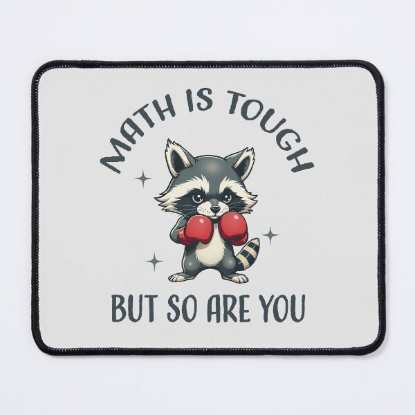 Item preview, Math Is Tough But So Are You Mathematics Teacher designed and sold by stylesip.