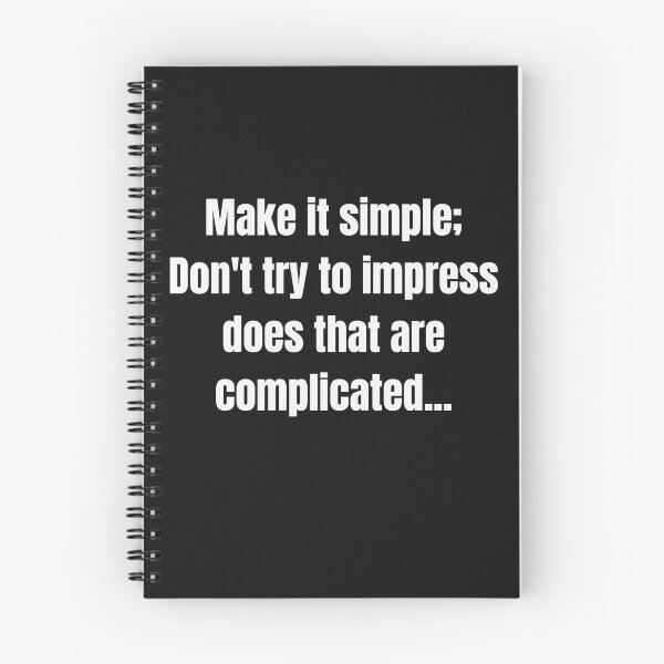 Item preview, Make it simple; Don't try to impress does that are complicated.. designed and sold by Wit & Wear Company.