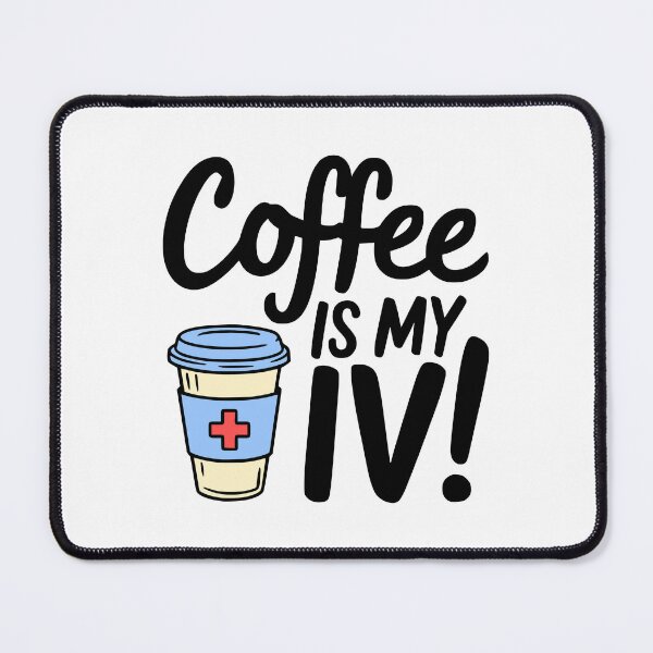 Item preview, Coffee Is My IV! Funny Nurse Coffee designed and sold by PMCreative.
