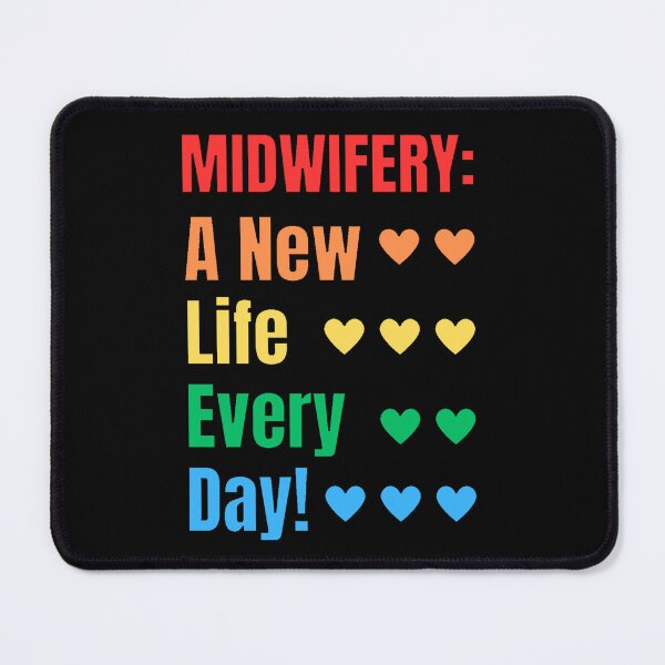 Item preview, Midwifery | A New Life Every Day designed and sold by McThingummy.