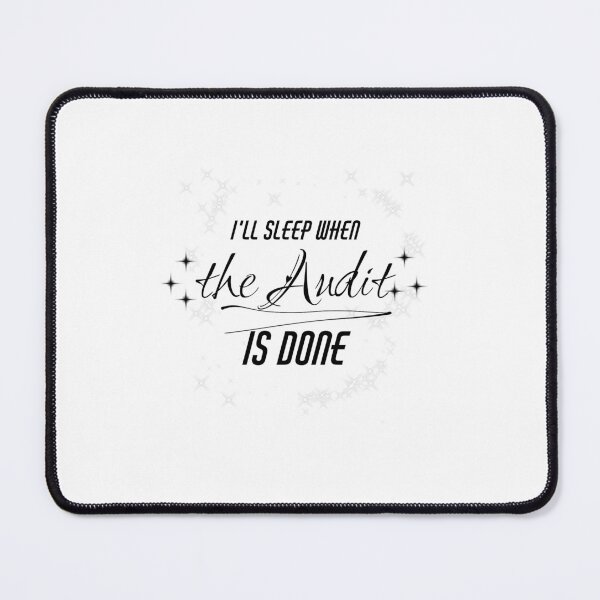 Item preview, I'll Sleep When the Audit is Done Vers 2 designed and sold by quantum27.