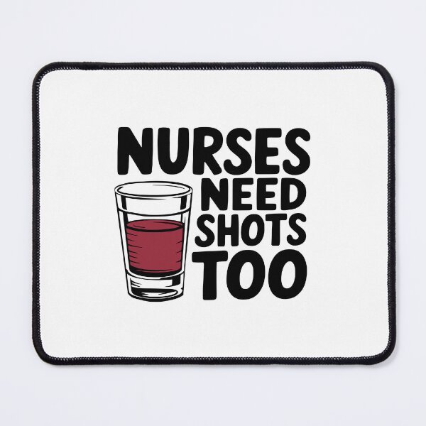 Item preview, Nurses Need Shots Too! Funny Nurse Puns designed and sold by PMCreative.