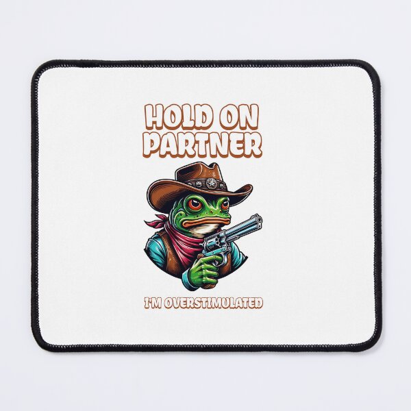 Item preview, Hold On Partner I'm Overstimulated designed and sold by musthavewords.