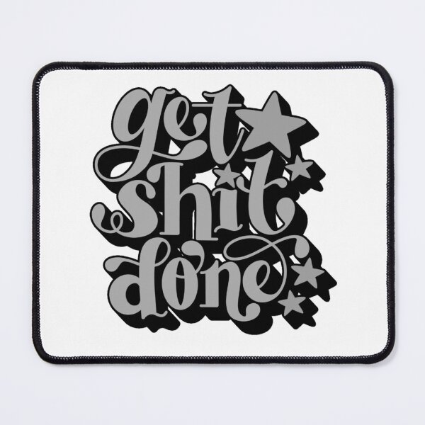 Item preview, Get shit done designed and sold by melanie4816.