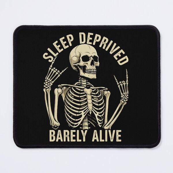 Item preview, skeleton sleep deprived barely alive designed and sold by studiopekepeke.