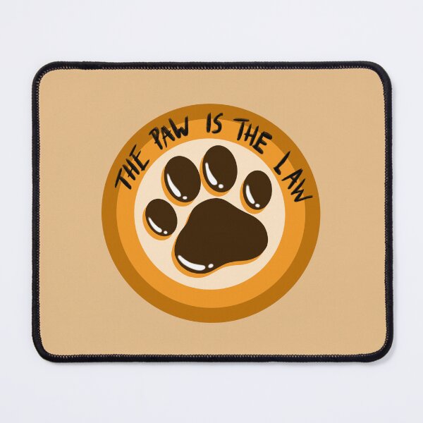 Item preview, The paw is the law designed and sold by ArndtDesign.