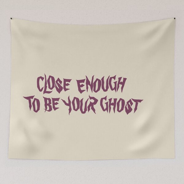 Item preview, Close Enough to be Your Ghost designed and sold by a-2-z.