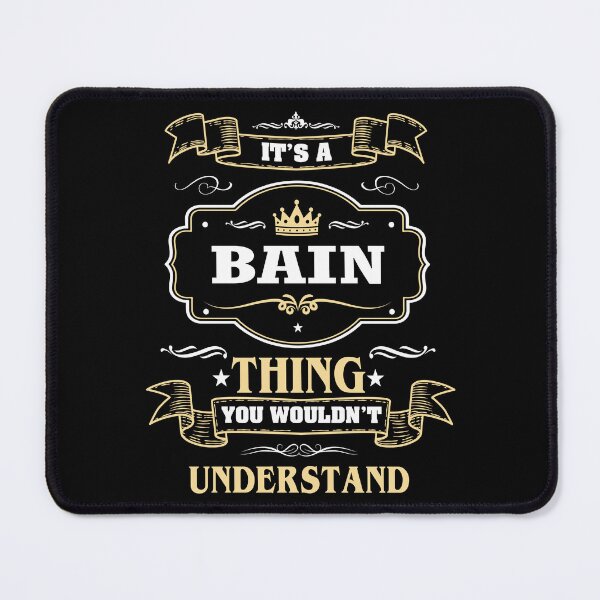 Item preview, It Is A Bain Thing You Wouldn't Understand Bain Name Shirt designed and sold by Zanden-zo.