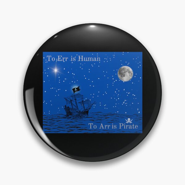 Item preview, To Err is Human, To Arr is Pirate designed and sold by EJVisuals.