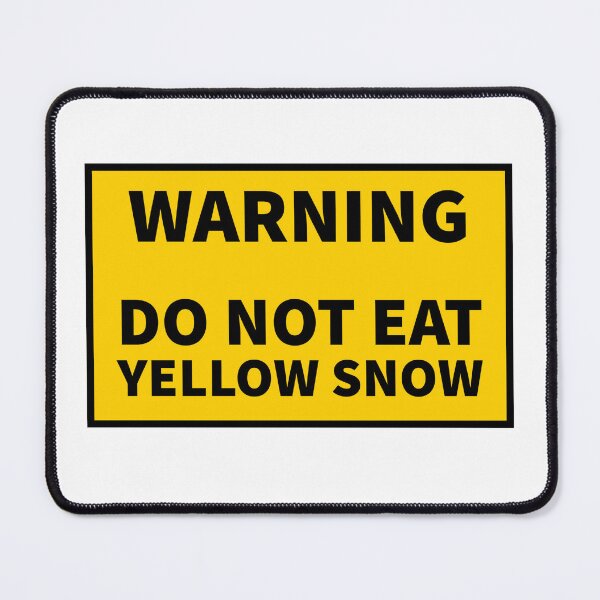 Item preview, Funny Snow Winter Humor, Warning Do Not Eat Yellow Snow designed and sold by Sunserize Designs.