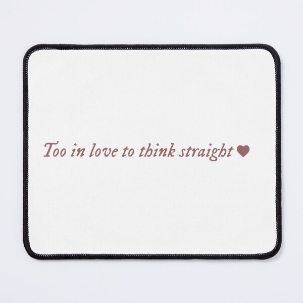 Item preview, Too in love to think straight <3 designed and sold by One Line Aesthetics ♡.