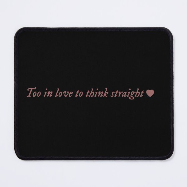 Item preview, Too in love to think straight <3 designed and sold by One Line Aesthetics ♡.