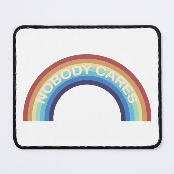 Item preview, Nobody Cares Rainbow designed and sold by greyspot.