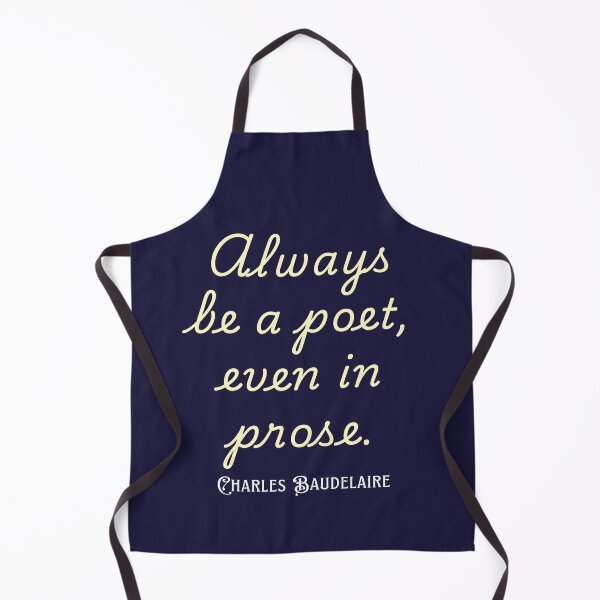 Item preview, Charles Pierre Baudelaire: Always be a poet, even in prose. designed and sold by artbleed.