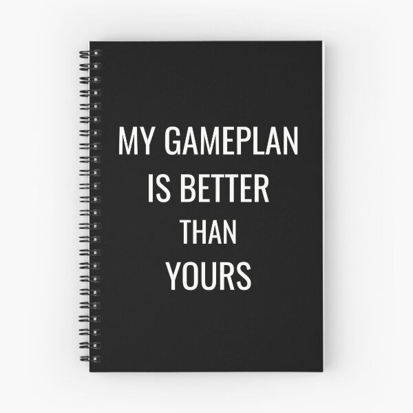 Item preview, My gameplan is better than yours, funny coach humor designed and sold by Merchattack.