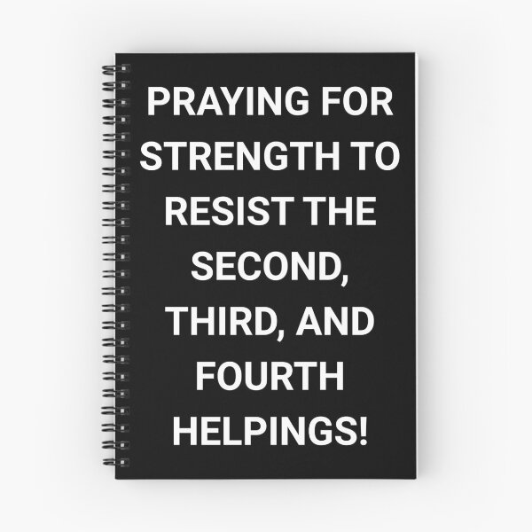 Item preview, Praying For Strength To Resist Multiple Helpings  designed and sold by S4G Tees.