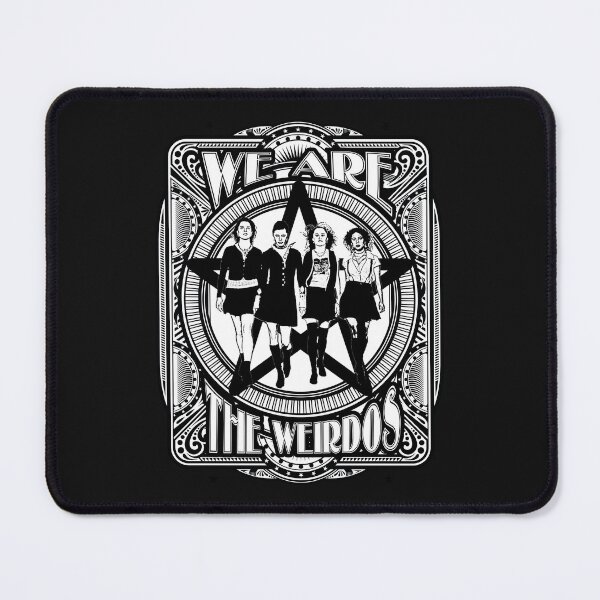 Item preview, The Craft 'We Are The Weirdos Mister' | Witchy Quote Design | Redbubble designed and sold by MscaraManniquin.