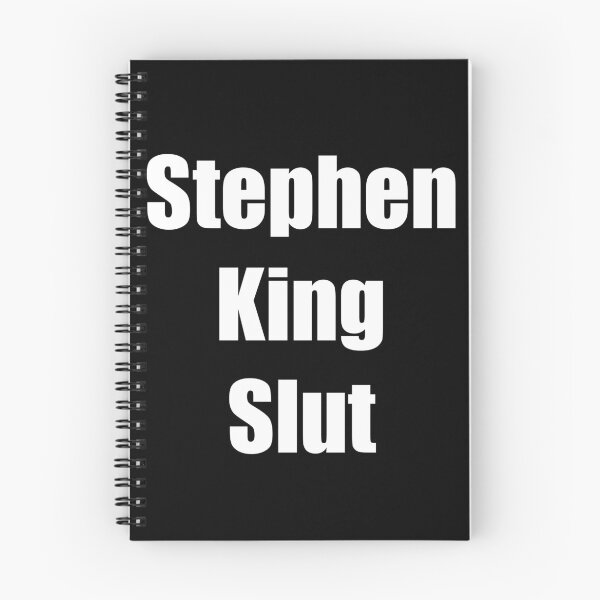 Item preview, Stephen King Slut designed and sold by AllUnblvablShts.