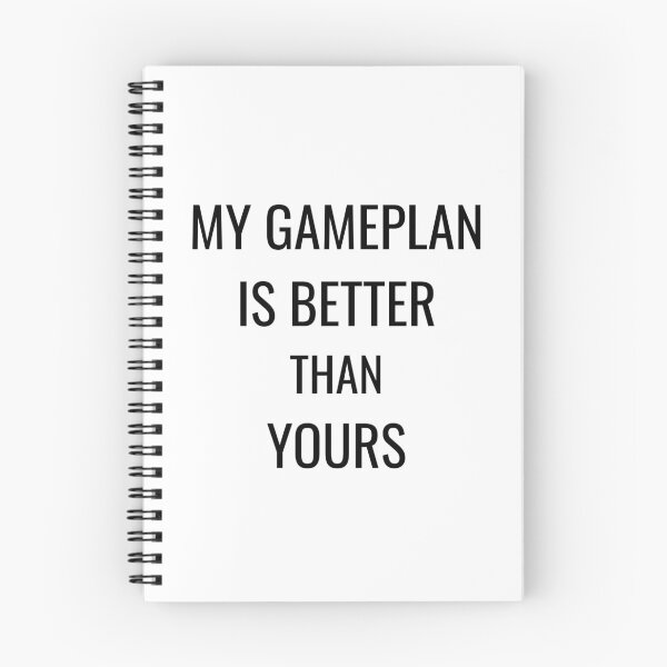 Item preview, My gameplan is better than yours, funny coach humor designed and sold by Merchattack.