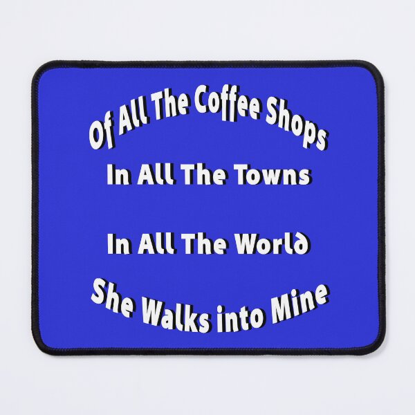 Item preview, Of All The Coffee Shops 7 designed and sold by DigitalandPhoto.
