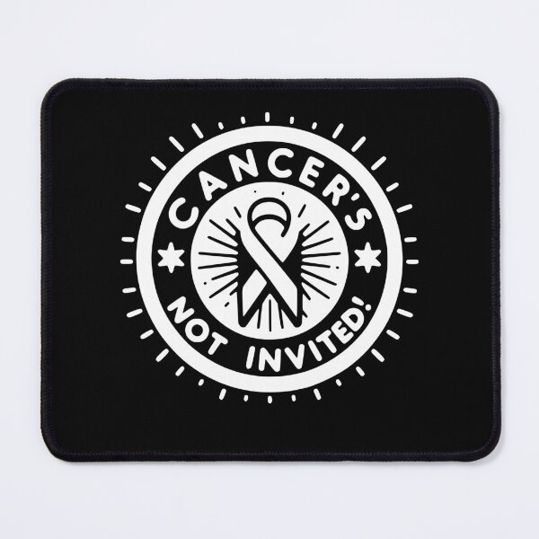 Item preview, Cancer's Not Invited designed and sold by Frank Ring.