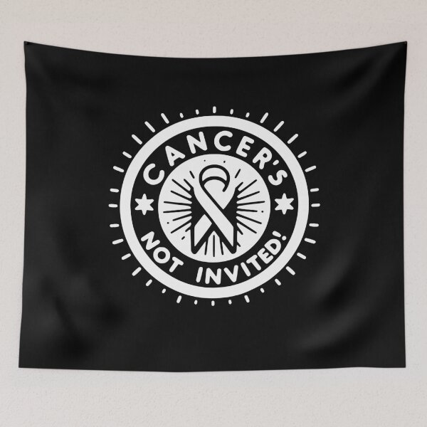 Item preview, Cancer's Not Invited designed and sold by Frank Ring.
