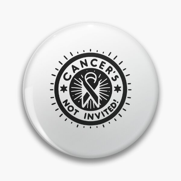 Item preview, Cancer's Not Invited designed and sold by Frank Ring.