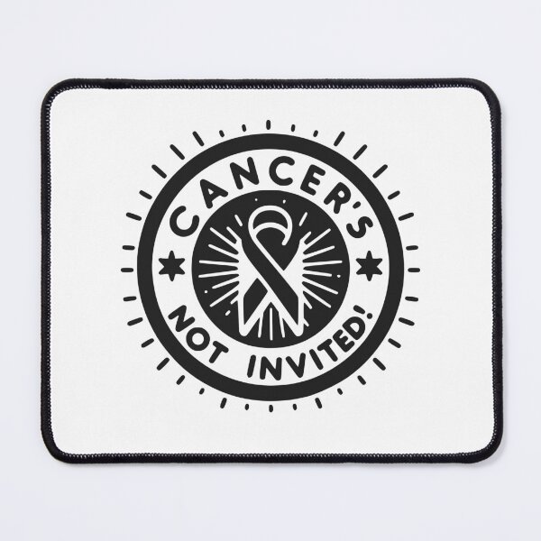 Item preview, Cancer's Not Invited designed and sold by Frank Ring.