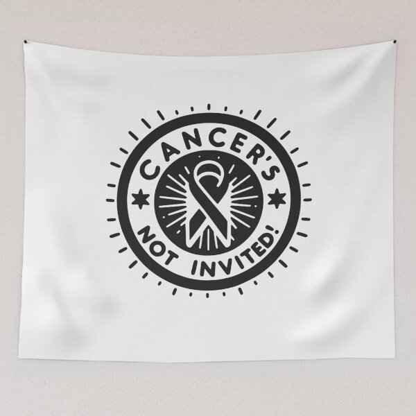Item preview, Cancer's Not Invited designed and sold by Frank Ring.