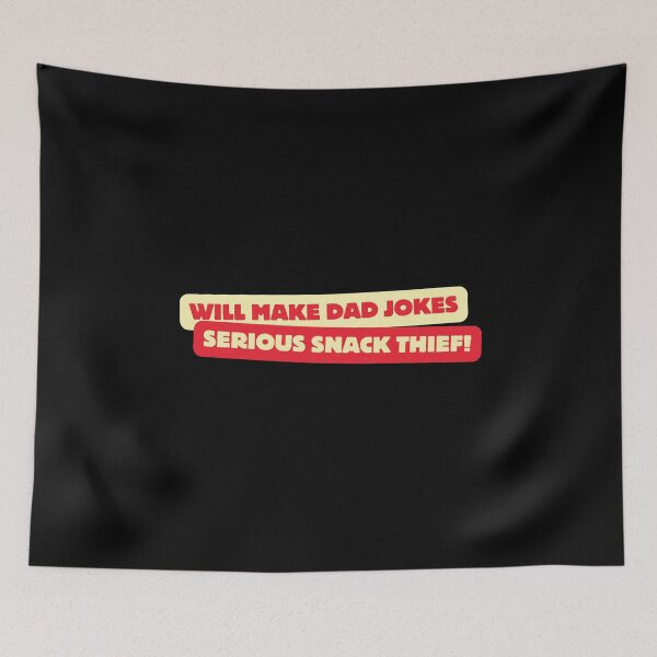 Item preview, Will make dad jokes.Serious snack thief! designed and sold by Designfs.