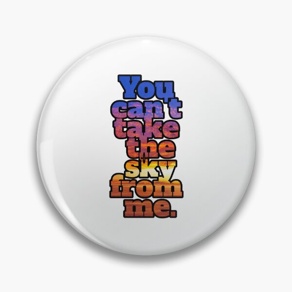 Item preview, You Can't Take The Sky From Me.  designed and sold by WolfBirdDesigns.