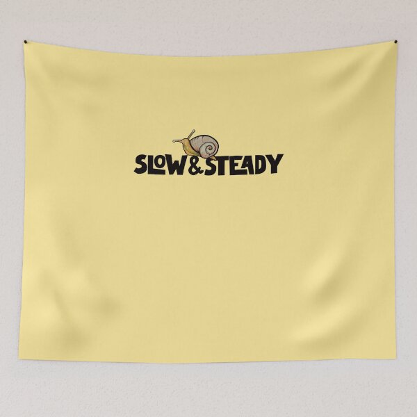 Item preview, Slow and Steady designed and sold by FrictionMaxxing.