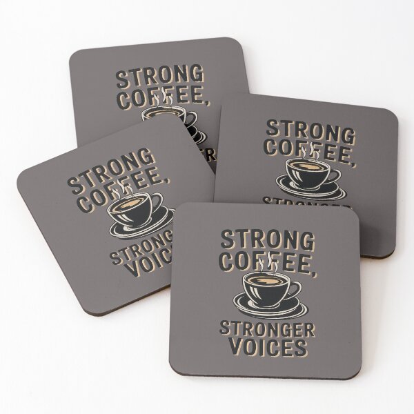 Item preview,  STRONG COFFEEE, STRONGER VOICES T-SHIRT designed and sold by Gadget80.