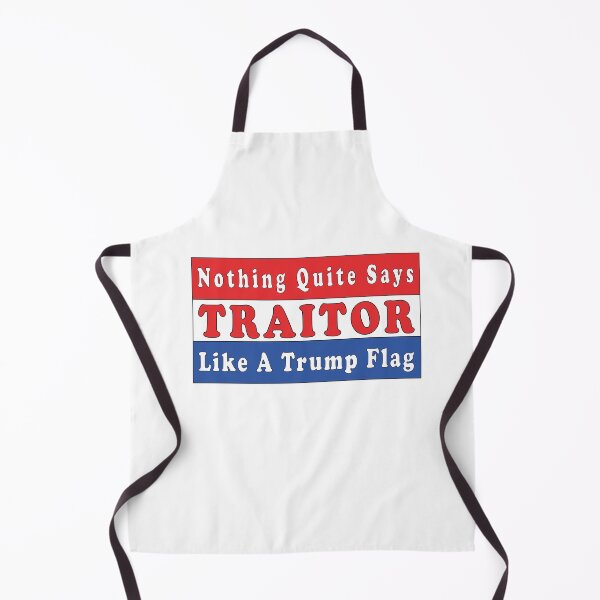 Item preview, Nothing Quite Says TRAITOR, Like a Trump Flag. That's Why I am Riding with Biden. designed and sold by anaotradnova.