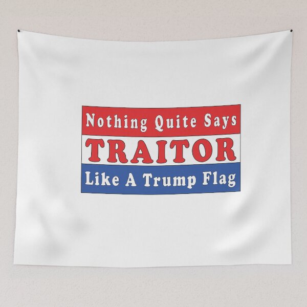 Item preview, Nothing Quite Says TRAITOR, Like a Trump Flag. That's Why I am Riding with Biden. designed and sold by anaotradnova.