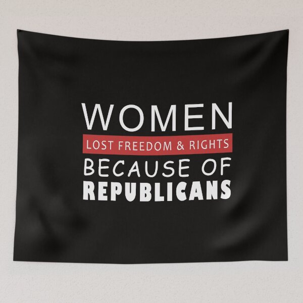 Item preview, Women Lost Freedom & Rights Because Of Republicans designed and sold by anaotradnova.