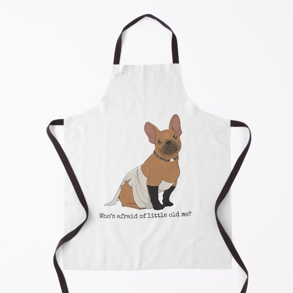 Item preview, Who Is Afraid Of Little Old Me Frenchie designed and sold by nerapets.