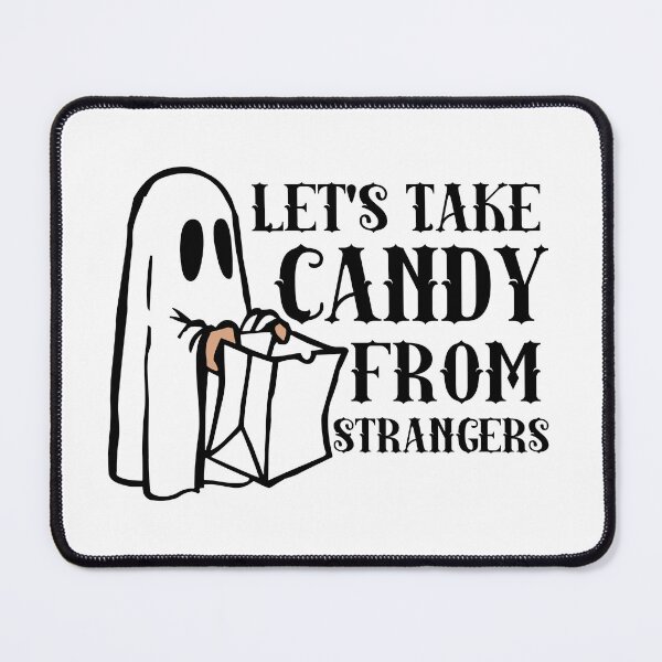 Item preview, Let's Take Candy from Strangers Funny Halloween designed and sold by khallidaart.
