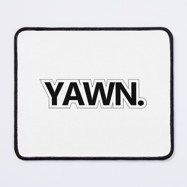 Item preview, "Yawn" designed and sold by designsoftinaa.