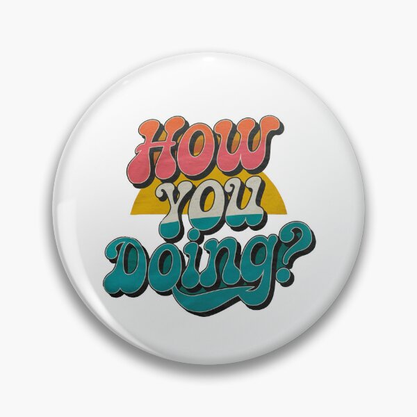 Item preview, How you doing? designed and sold by Gentle40Winks.